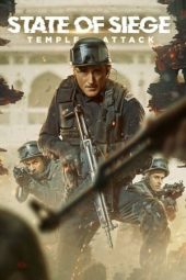 Nonton Film State of Siege: Temple Attack (2021) Terbaru