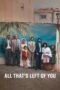 Nonton Film All That’s Left of You (2025) Terbaru